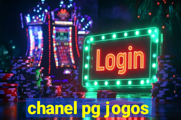 chanel pg jogos